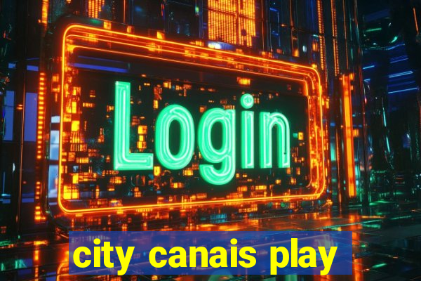 city canais play